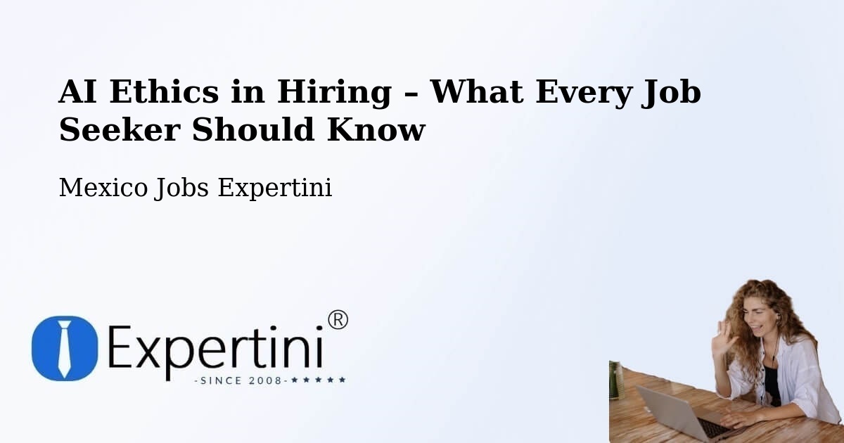 AI Ethics in Recruitment & Hiring – Tecama - Tecama, Mexico Jobs Expertini
