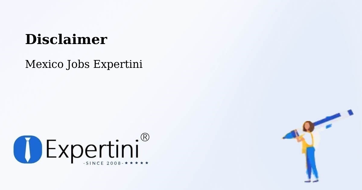 Disclaimer – Tecama - Mexico Jobs Expertini