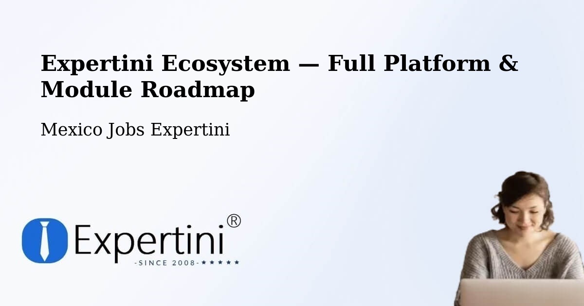 Expertini Ecosystem — Full Platform & Module Roadmap – Tecama