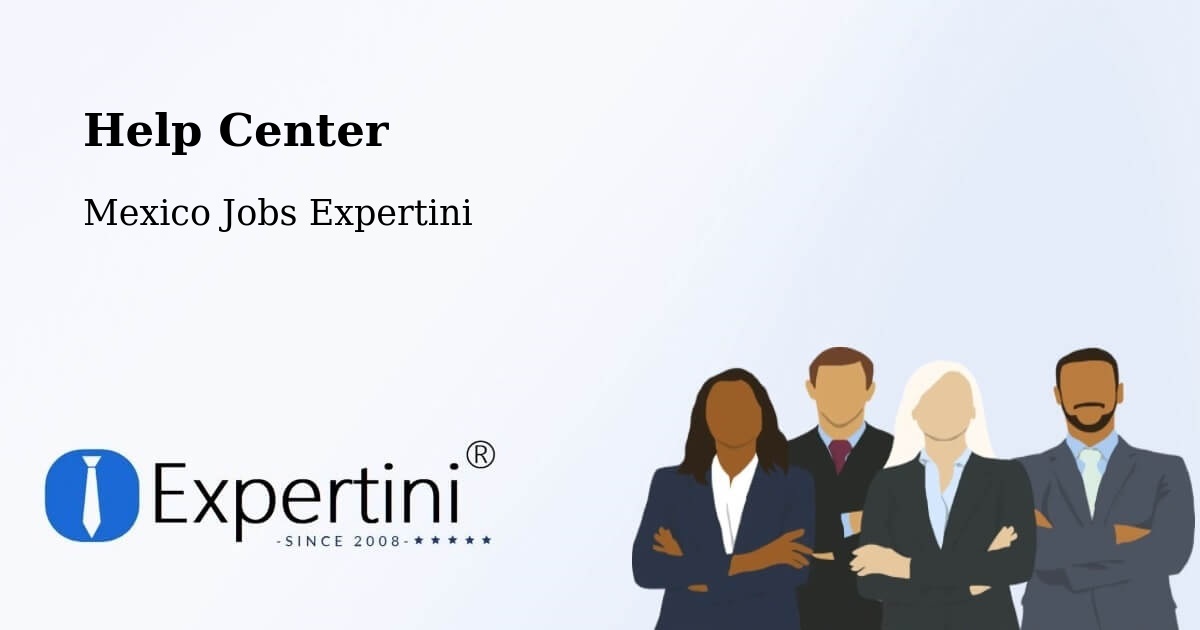 Help Center – Tecama - Mexico Jobs Expertini